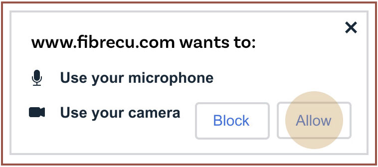 video-appointment-needs fibrecu.com wants to: use your microphone, use your camera. Block or Allow.